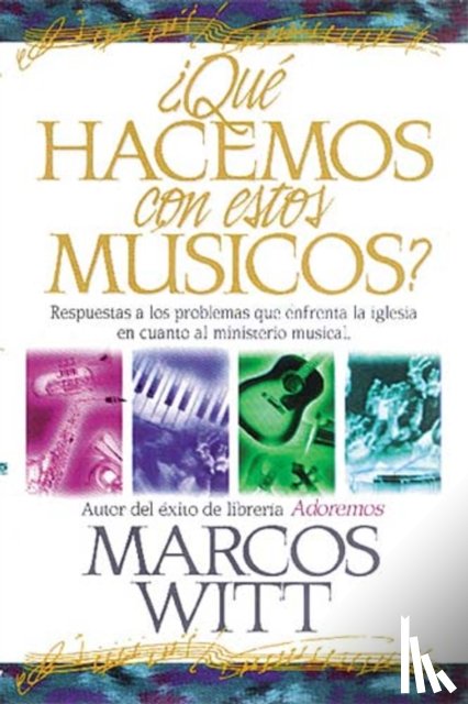 Witt, Marcos - ?Que hacemos con estos musicos?