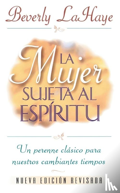 LaHaye, Beverly - La mujer sujeta al Espiritu