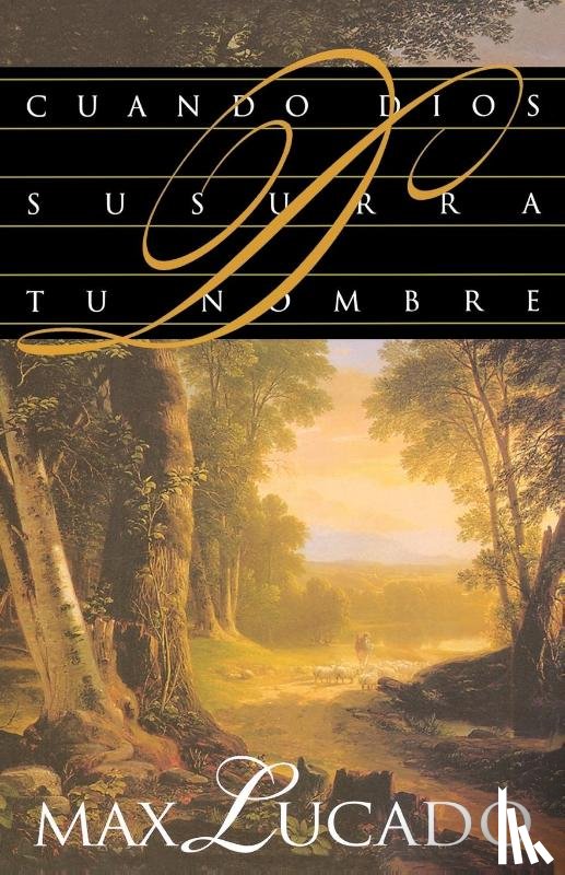 Lucado, Max - Cuando Dios susurra tu nombre