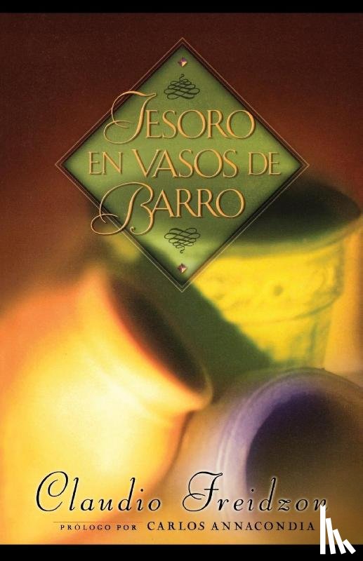 Freidzon, Claudio - Tesoro en vasos de barro