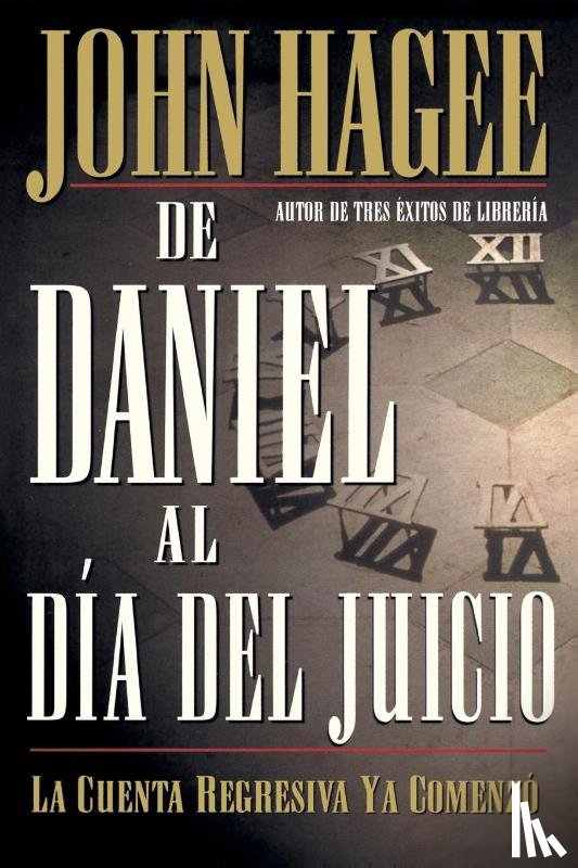 Hagee, John - De Daniel al dia del Juicio