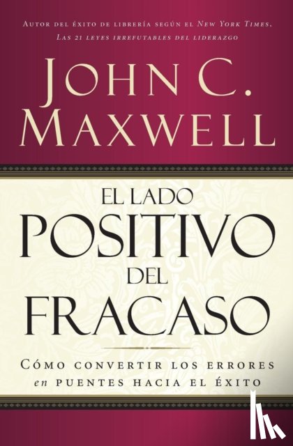 Maxwell, John C. - El lado positivo del fracaso