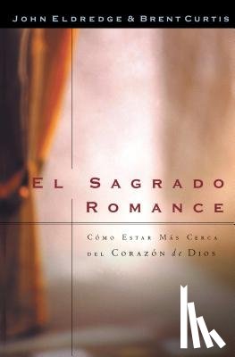 Curtis, Brent, Eldredge, John - El sagrado romance
