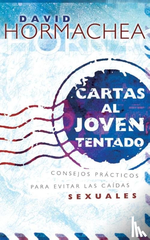 Hormachea, David - Cartas al joven tentado