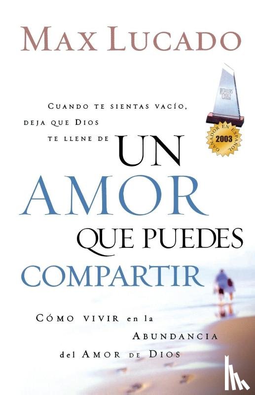 Lucado, Max - Un amor que puedes compartir