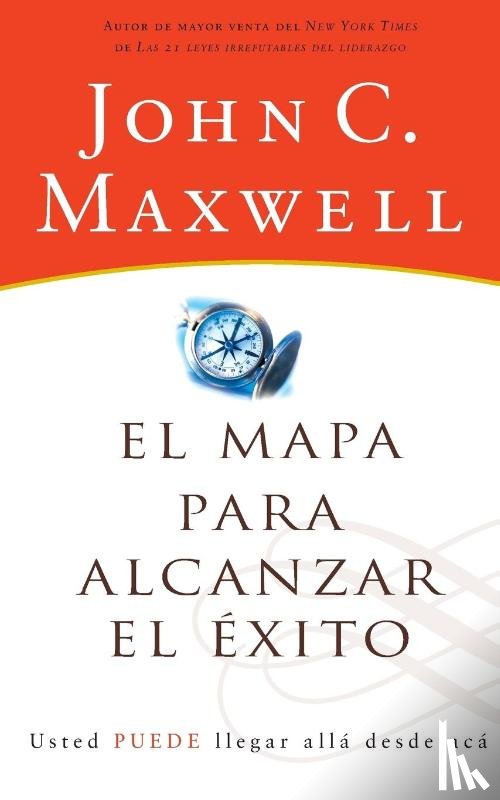 Maxwell, John C. - El mapa para alcanzar el exito
