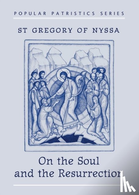 Nyssa, S - On the Soul and Resurrection