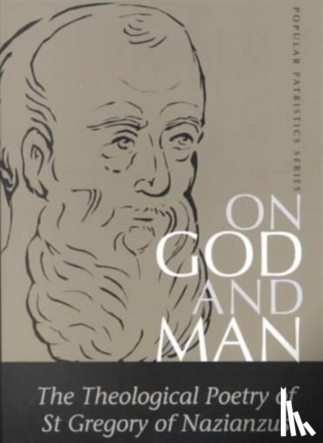 Nazianzus St Gr - On God and Man (Gregory)