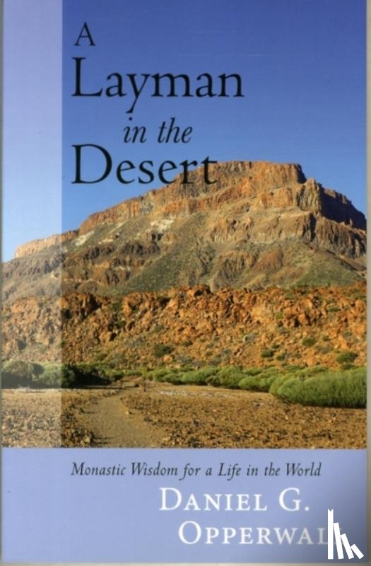 Opperwall, Daniel - A Layman in the Desert