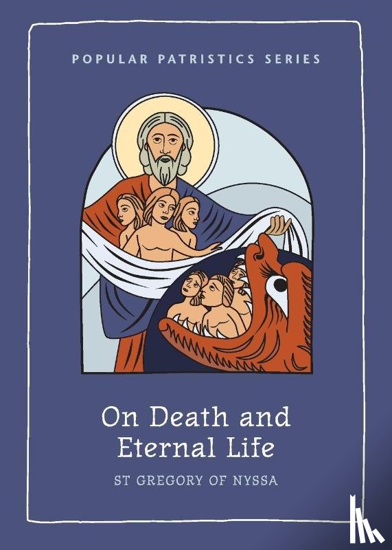 Gregory, Brian E - On Death and Eternal Life