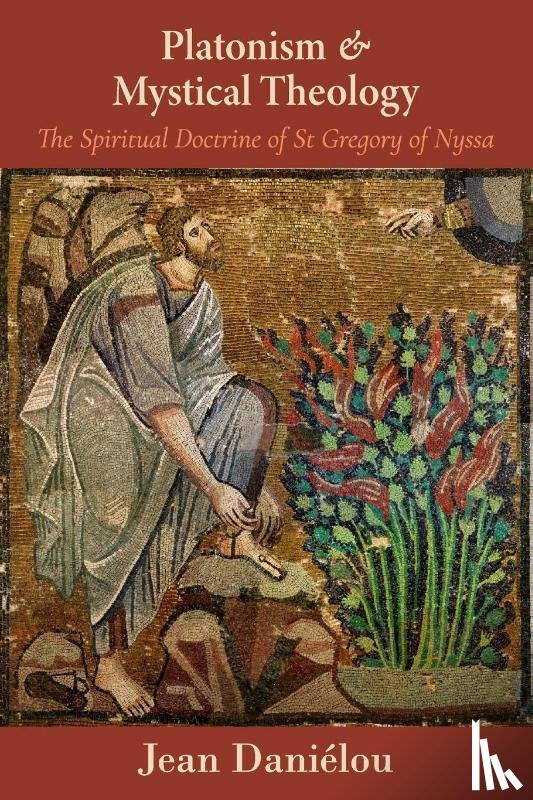 Daniaelou, Jean - Platonism and Mystical Theology