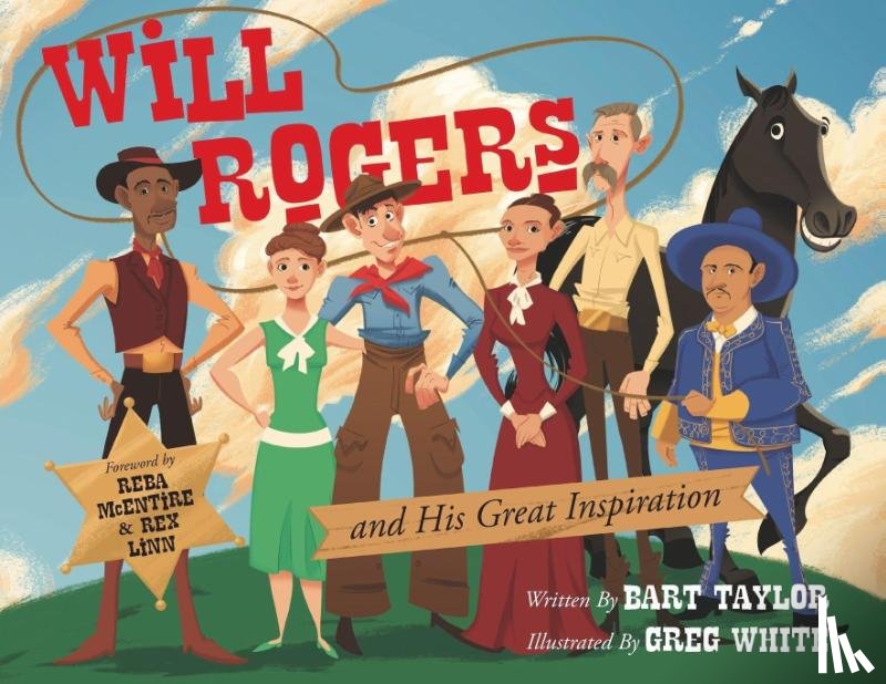 Taylor, Bart - Taylor, B: Will Rogers and His Great Inspiration
