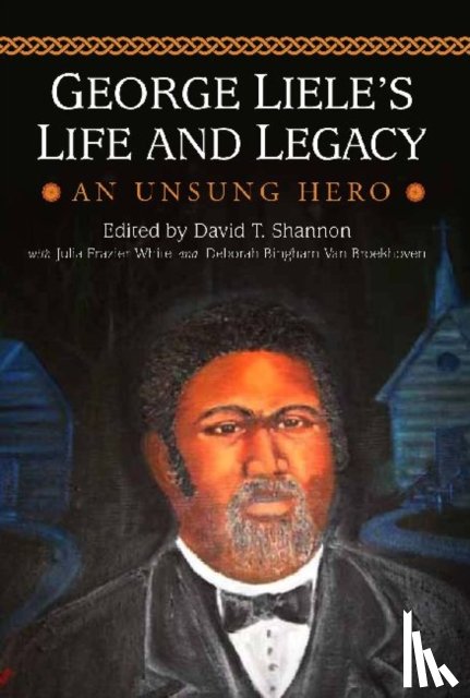  - George Liele's Life and Legacy