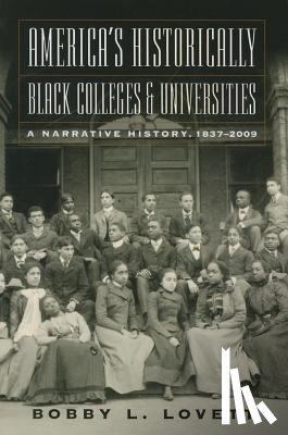 Lovett, Bobby L. - America's Historically Black Colleges & Universities