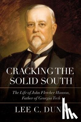 Lee C. Dunn - Cracking the Solid South