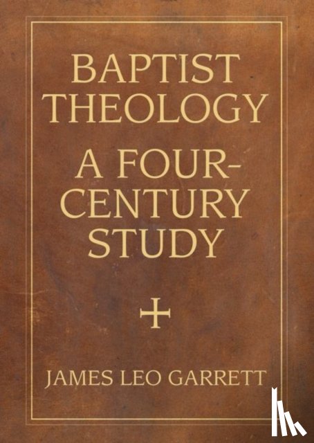 Garrett, James Leo - Baptist Theology