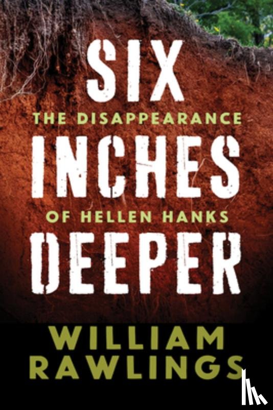 Rawlings, William - Six Inches Deeper