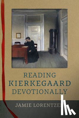 Lorentzen, Jamie - Reading Kierkegaard Devotionally
