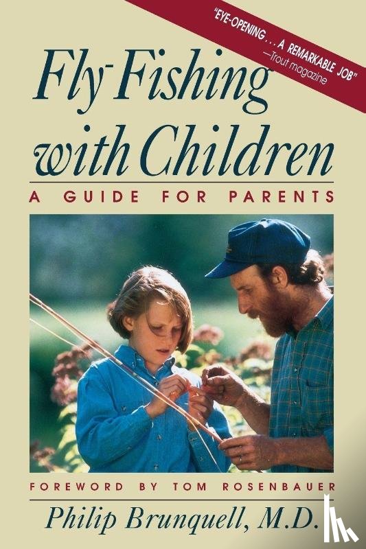 Brunquell, Philip - Fly-Fishing with Children