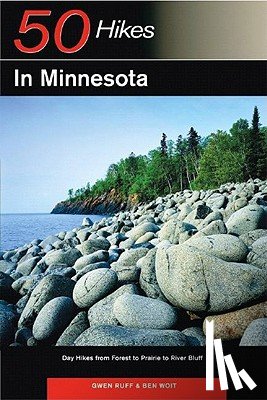 Ruff, Gwen, Woit, Ben - Explorer's Guide 50 Hikes in Minnesota