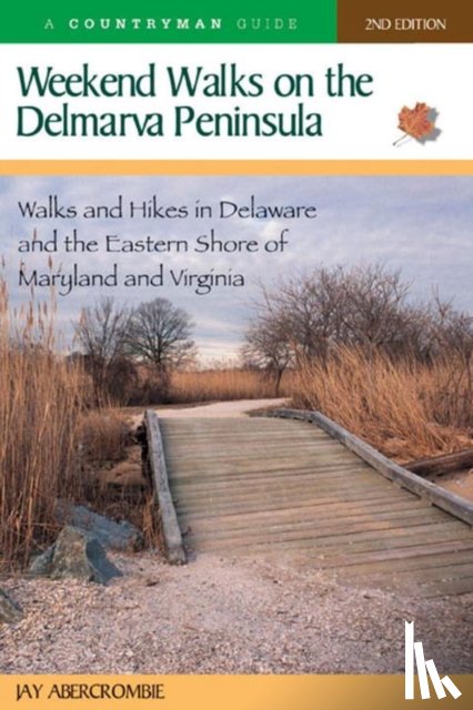 Abercrombie, Jay - Weekend Walks on the Delmarva Peninsula