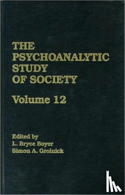  - The Psychoanalytic Study of Society, V. 12