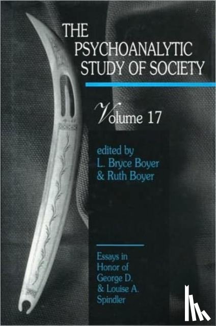  - The Psychoanalytic Study of Society, V. 17
