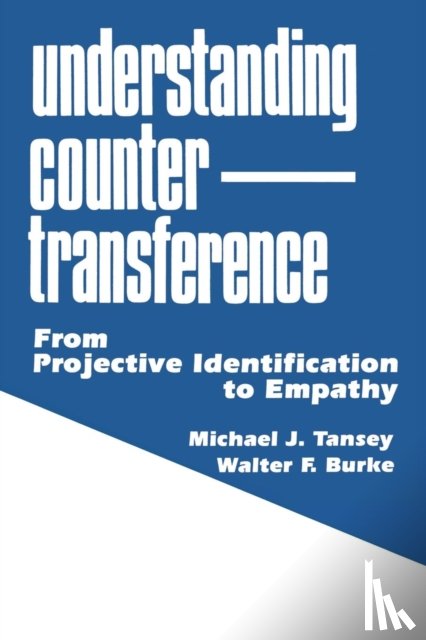 Tansey, Michael J., Burke, Walter F. - Understanding Countertransference