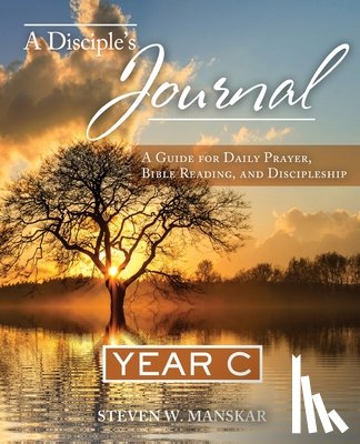 Manskar, Steven W. - A Disciple's Journal Year C