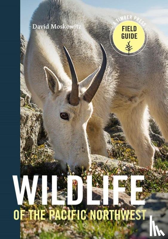 Moskowitz, David - Wildlife of the Pacific Northwest
