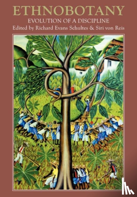Schultes, Richard Evans, Von Reis, Siri - Ethnobotany