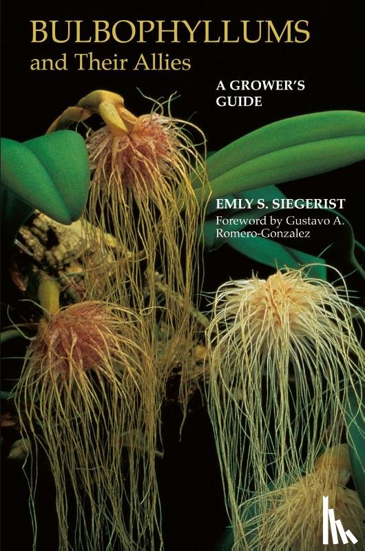 S. Siegerist, Emly - Bulbophyllums and Their Allies