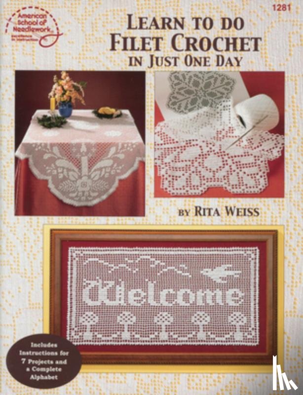 Annie's - Learn to Do Filet Crochet in Just One Day