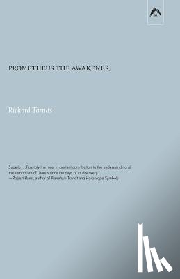 Tarnas, Richard - Prometheus the Awakener