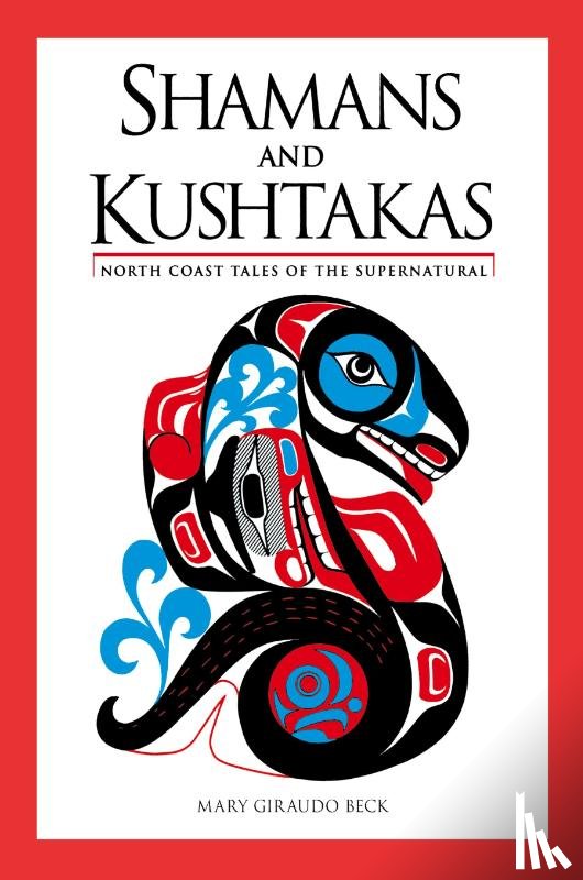 Beck, Mary Giraudo - Shamans and Kushtakas