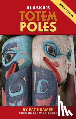 Kramer, Pat - Alaska's Totem Poles