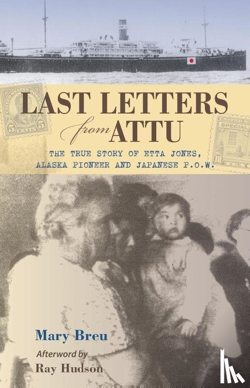 Breu, Mary - Last Letters from Attu