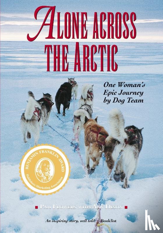 Flowers, Pam - Alone Across the Arctic