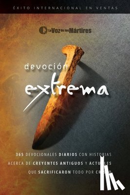 The Voice Of The Martyrs - Extreme Devotion / Devoción Extrema