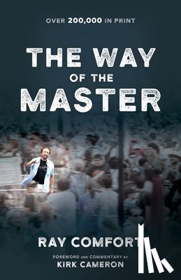 Cameron, Kirk - The Way of the Master (Formerly Titled Revival's Golden Key 9780882708997)