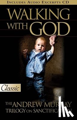 Murray, Andrew - Walking with God: The Andrew Murray Trilogy on Sanctification