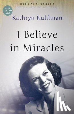 Kuhlman, Kathryn - I Believe in Miracles: The Miracles Set