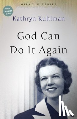 Kuhlman, Kathryn - GOD CAN DO IT AGAIN REV/E