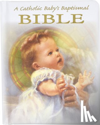 Hoagland, Victor - A Catholic Baby's Baptismal Bible