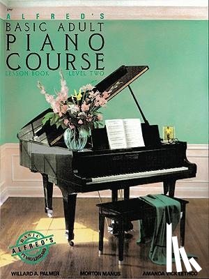 Palmer, Willard A, Manus, Morton, Lethco, Amanda Vick - Palmer, W: Alfred's Basic Adult Piano Course Lesson Book, Bk