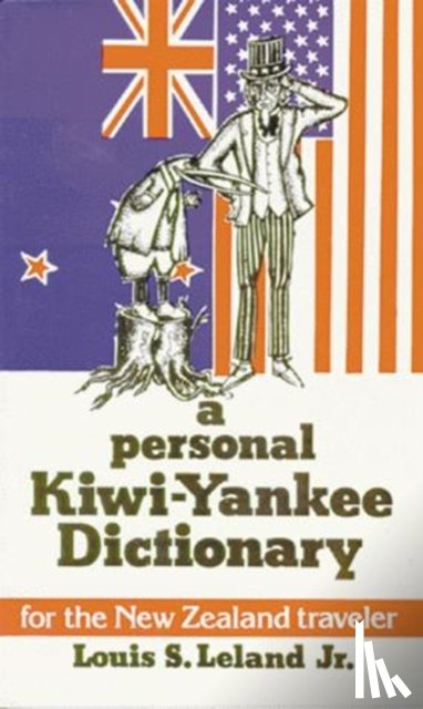 Louis, Jr. Leland - Personal Kiwi-Yankee Dictionary, A