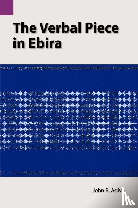 Adive, John R - The Verbal Piece in Ebira