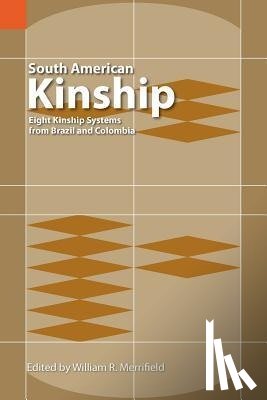 Merrifield, William R - South American Kinship