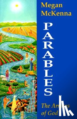 McKenna, Megan - Parables: The Arrows of God