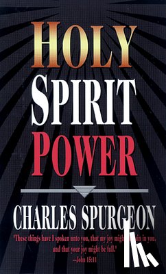 Spurgeon, Charles H. - HOLY SPIRIT POWER